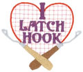 I Love Latch Hook*
